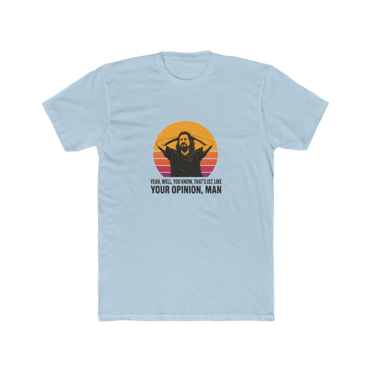 The Dude Your Opinion Man Big Lebowski Funny T-Shirt - alternate angle 4, merchandise