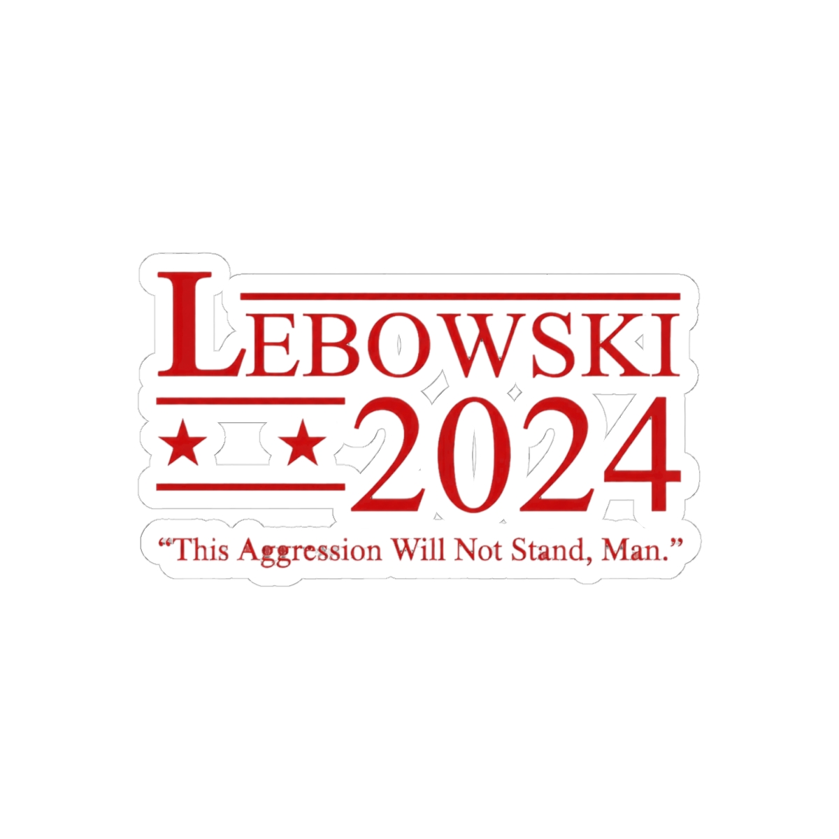 Lebowski Political Election Sticker | Funny Red Typography Vinyl Decal - alternate angle 1, merchandise