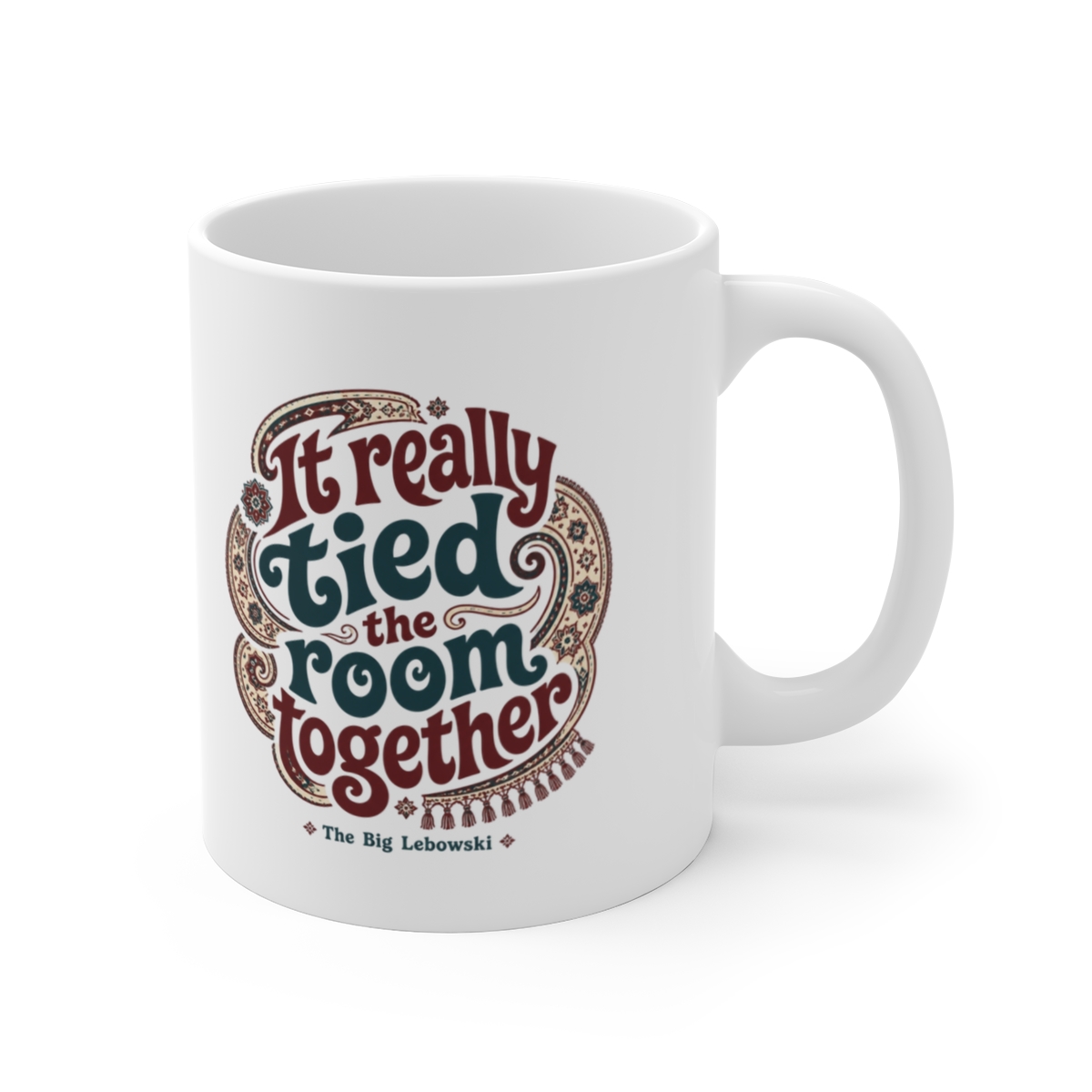 The Big Lebowski "It really tied the room together" White Mug
