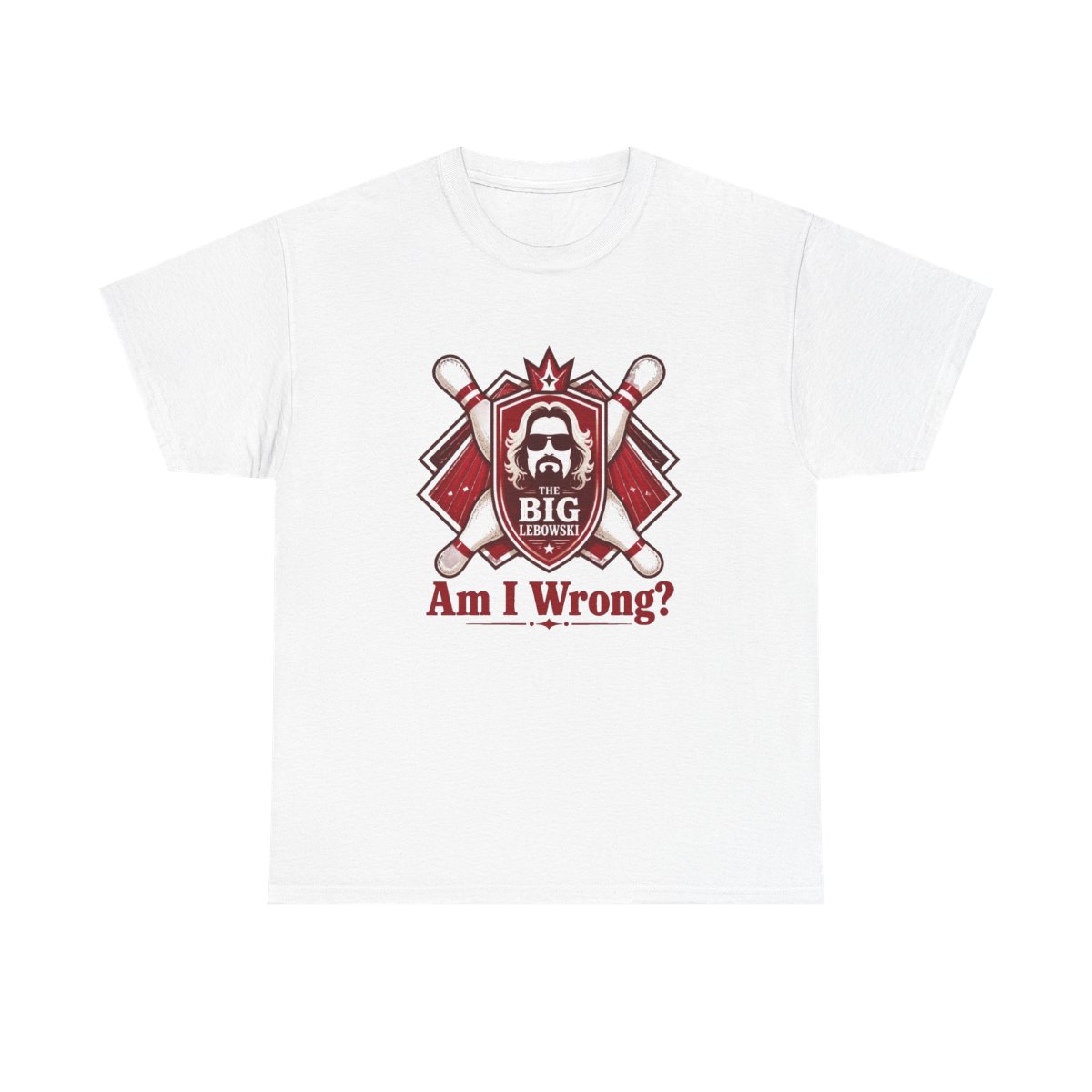 The Big Lebowski "Am I Wrong?" Unisex Tee