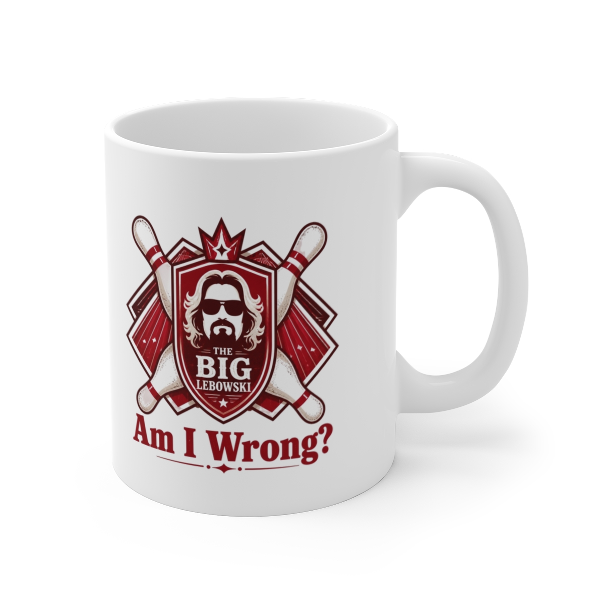 The Big Lebowski "Am I Wrong?" White Mug