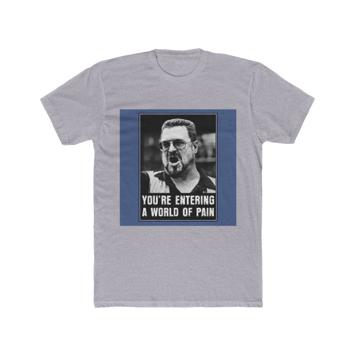 The Big Lebowski You´re Entering A World Of Pain - alternate angle 5, merchandise