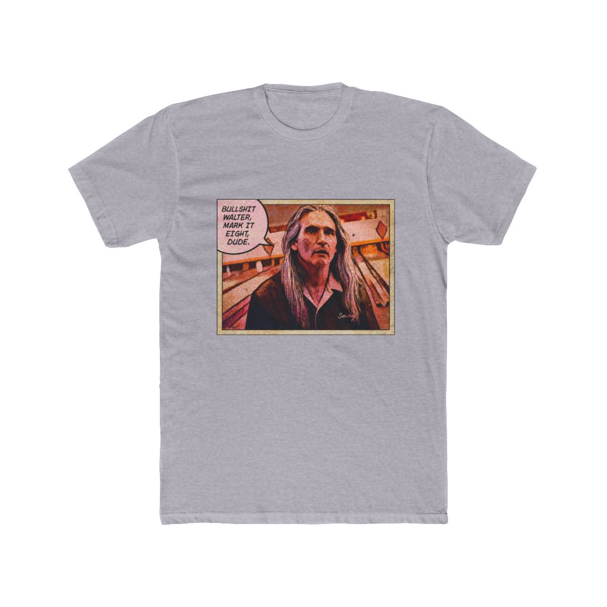 MARK IT EIGHT DUDE! SMOKEY BIG LEBOWSKI T Shirt | The Big Lebowski - alternate angle 5, merchandise